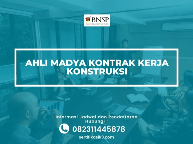 SERTIFIKASI AHLI MADYA KONTRAK KERJA KONSTRUKSI JAKARTA