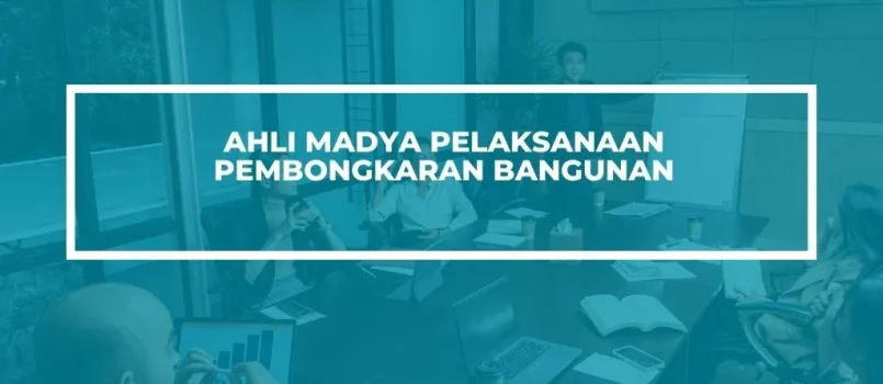 PELATIHAN SERTIFIKASI PELAKSANAAN PEMBONGKARAN BANGUNAN AMAN JOGJA