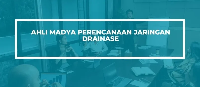 PELATIHAN SERTIFIKASI PERENCANAAN JARINGAN DRAINASE JOGJA
