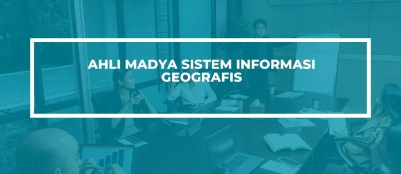 PELATIHAN SERTIFIKASI SISTEM INFORMASI GEOGRAFIS JOGJA