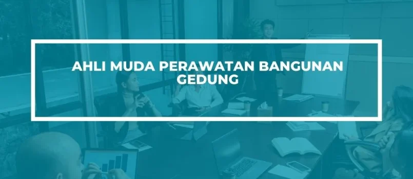 PELATIHAN SERTIFIKASI PERAWATAN BANGUNAN GEDUNG JOGJA
