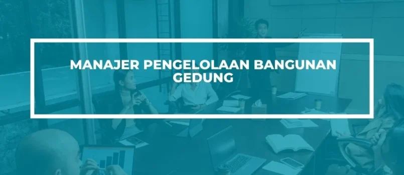 PELATIHAN SERTIFIKASI MANAJER PENGELOLAAN BANGUNAN GEDUNG JOGJA
