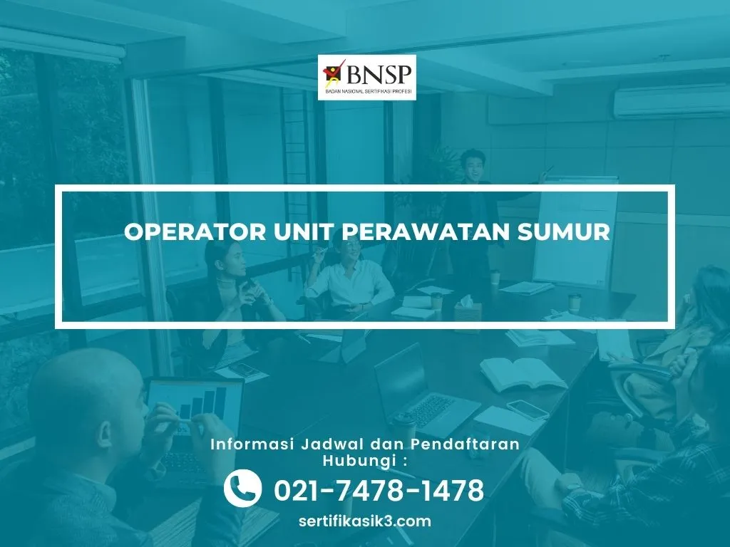 PELATIHAN SERTIFIKASI OPERATOR UNIT SUMUR JOGJA
