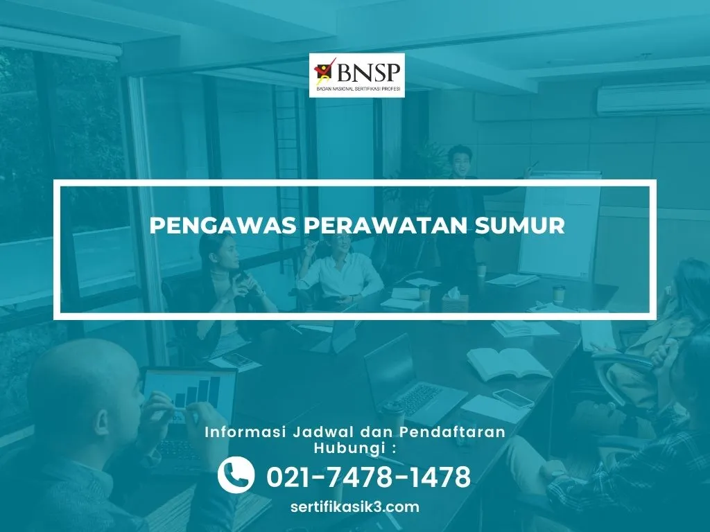 PELATIHAN SERTIFIKASI PENGAWAS PERAWATAN SUMUR JOGJA
