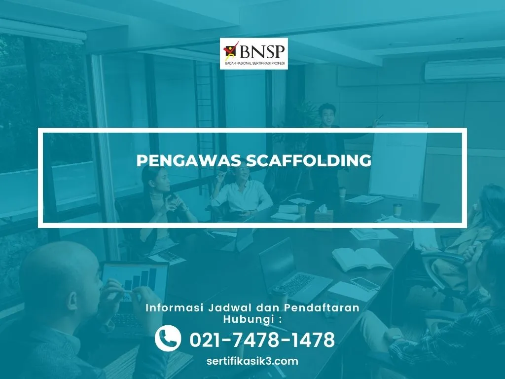 PELATIHAN SERTIFIKASI PENGAWAS SCAFFOLDING JOGJA