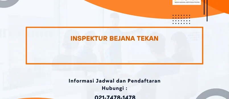 PELATIHAN SERTIFIKASI INSPEKTUR BEJANA TEKAN JOGJA