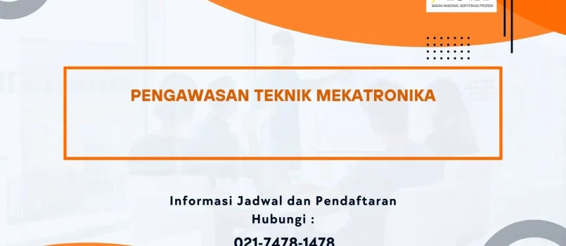 PELATIHAN SERTIFIKASI PENGAWASAN TEKNIK MEKATRONIKA JOGJA