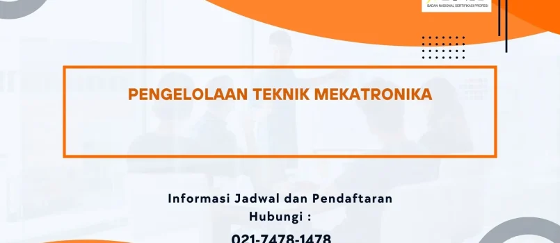 PELATIHAN SERTIFIKASI PENGELOLAAN TEKNIK MEKATRONIKA JOGJA