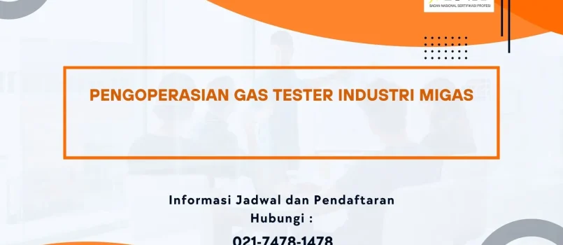 PELATIHAN SERTIFIKASI PENGOPERASIAN GAS TESTER JOGJA