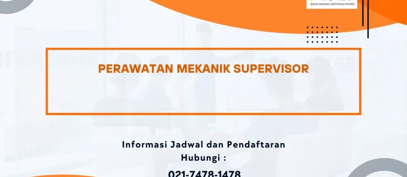 PELATIHAN SERTIFIKASI PERAWATAN MEKANIK SUPERVISOR JOGJA