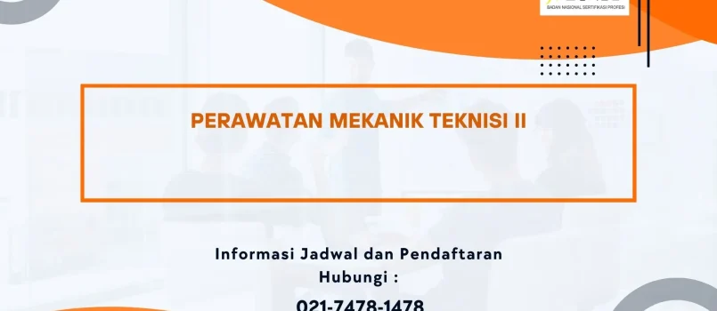 PELATIHAN SERTIFIKASI PERAWATAN MEKANIK TEKNISI II JOGJA