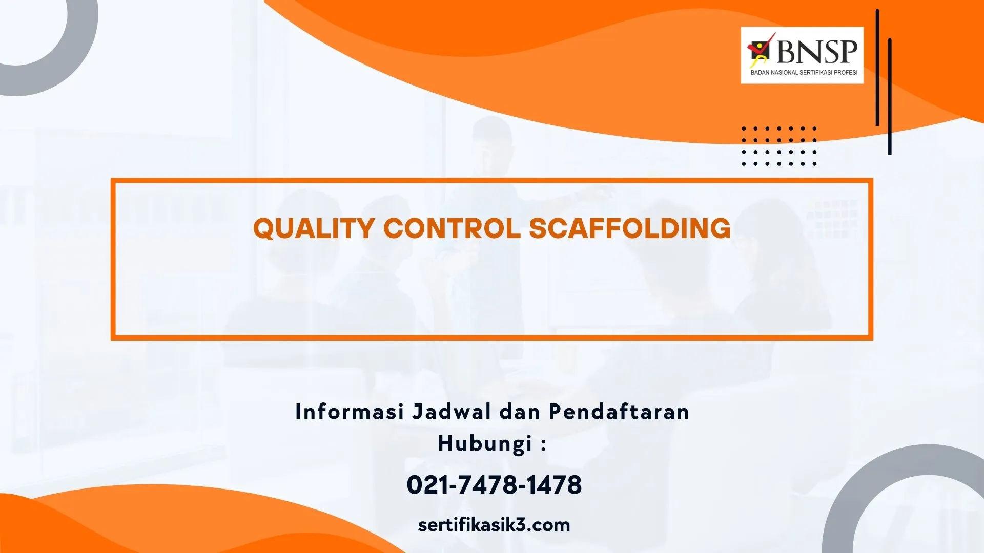 PELATIHAN SERTIFIKASI QUALITY CONTROL SCAFFOLDING JOGJA
