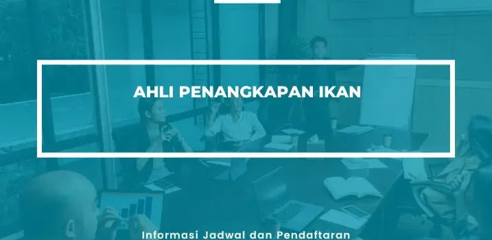 PELATIHAN SERTIFIKASI AHLI PENANGKAPAN IKAN JOGJA
