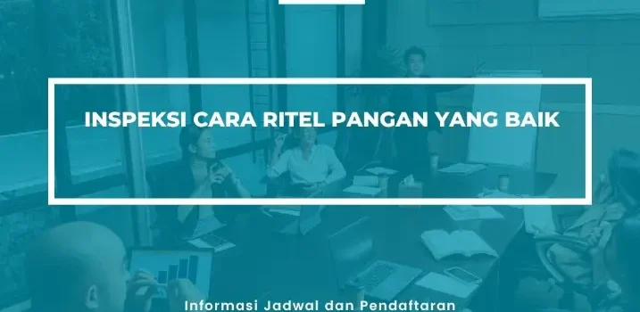 PELATIHAN SERTIFIKASI INSPEKSI RITEL PANGAN BAIK JOGJA