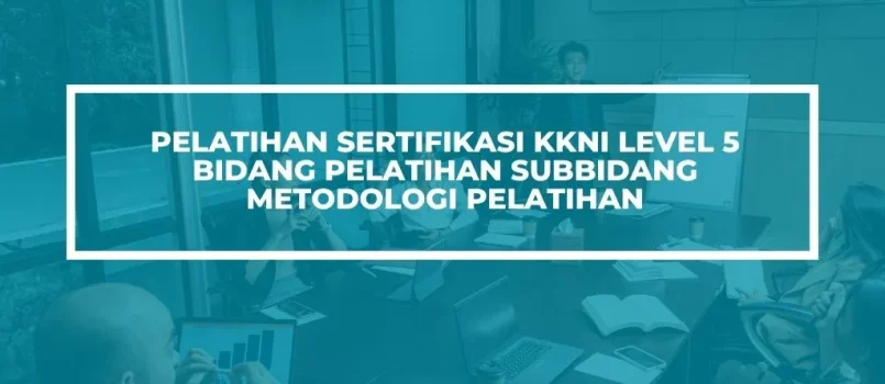 Pelatihan Sertifikasi kkni level 5 pelatihan Jogja