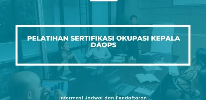 PELATIHAN SERTIFIKASI OKUPASI KEPALA DAOPS JOGJA