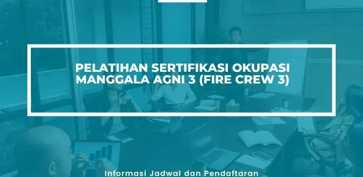 PELATIHAN SERTIFIKASI OKUPASI MANGGALA AGNI 3 JOGJA