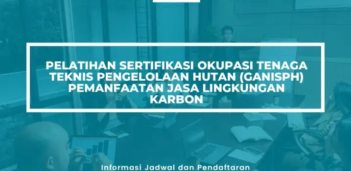 PELATIHAN SERTIFIKASI PEMANFAATAN JASA LINGKUNGAN KARBON JOGJA