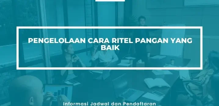 PELATIHAN SERTIFIKASI PENGELOLAAN RITEL PANGAN BAIK JOGJA