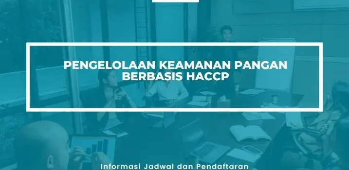 PELATIHAN SERTIFIKASI KEAMANAN PANGAN BERBASIS HACCP JOGJA