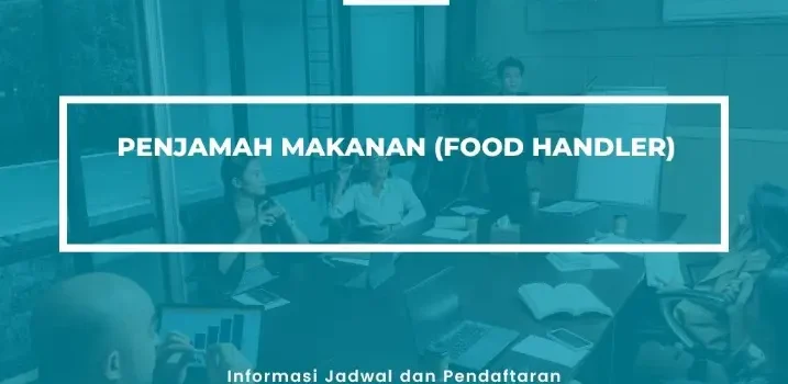 PELATIHAN SERTIFIKASI PENJAMAH MAKANAN (FOOD HANDLER) JOGJA