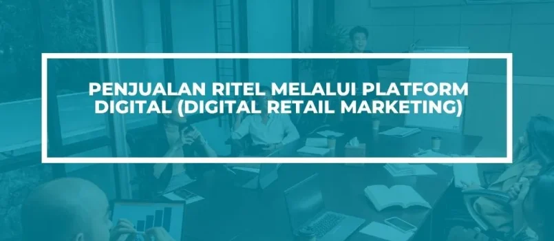 Pelatihan Sertifikasi digital retail marketing Jogja