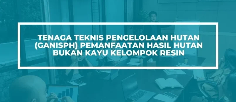 Pelatihan Sertifikasi ganisph resin hutan Jogja