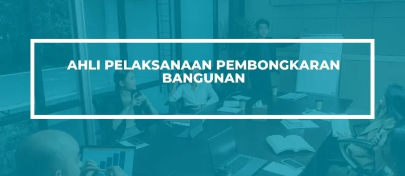 PELATIHAN SERTIFIKASI AHLI PEMBONGKARAN BANGUNAN PROFESIONAL JOGJA