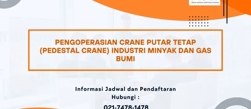 PELATIHAN SERTIFIKASI OPERATOR PEDESTAL CRANE MIGAS JOGJA