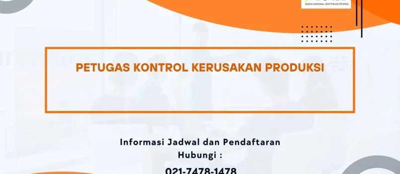 PELATIHAN SERTIFIKASI KONTROL KERUSAKAN PROSES PRODUKSI JOGJA