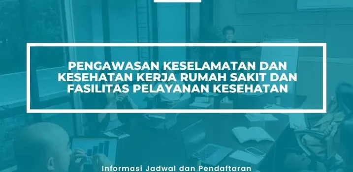 PELATIHAN SERTIFIKASI PENGAWASAN K3 RUMAH SAKIT JOGJA